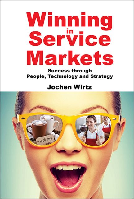 Winning in Service Markets, Jochen Wirtz