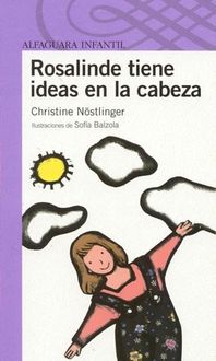 Rosalinde Tiene Ideas En La Cabeza, Christine Nöstlinger