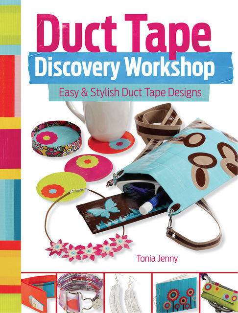 Duct Tape Discovery Workshop, Tonia Jenny