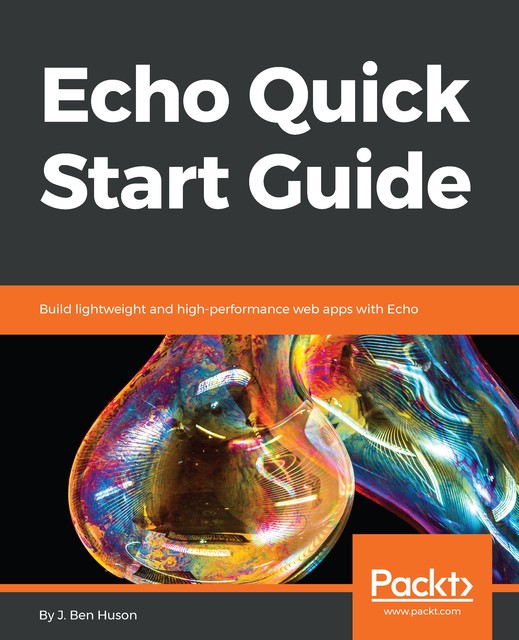 Echo Quick Start Guide, J. Ben Huson
