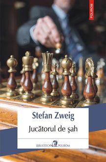 Jucătorul de şah, Stefan Zweig