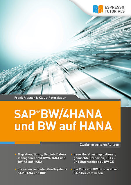 SAP BW/4HANA und BW auf HANA, 2. erweiterte Auflage, Frank Riesner, Klaus-Peter Sauer
