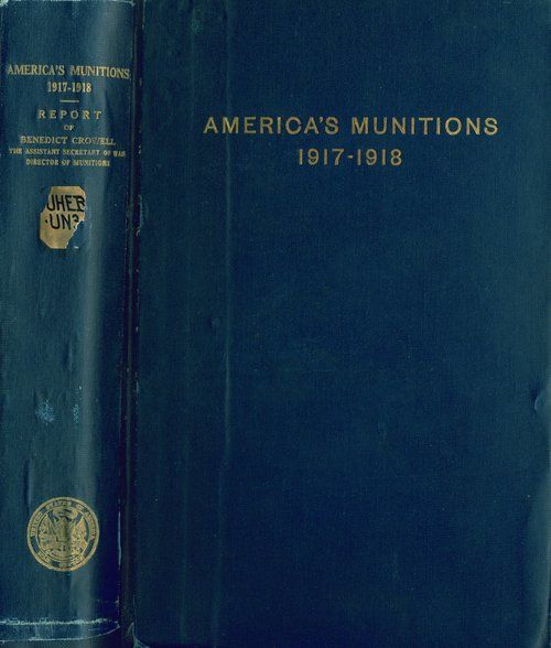 America's Munitions 1917–1918, Benedict Crowell