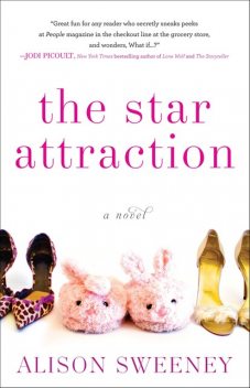 The Star Attraction, Alison Sweeney