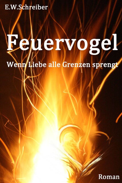 Feuervogel, E.W. Schreiber