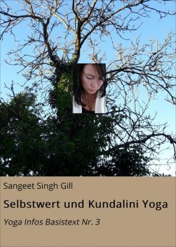 Selbstwert und Kundalini Yoga, Sangeet Singh Gill