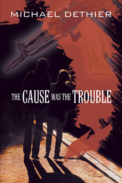 The Cause Was the Trouble, Michael Dethier