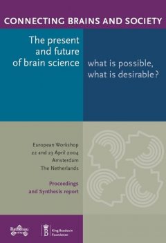 Present Future Brain Science, Karin Rondea, Marjan Slob