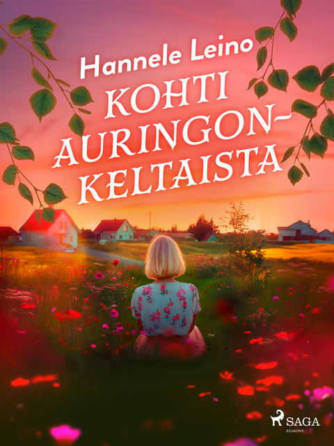 Kohti auringonkeltaista, Hannele Leino