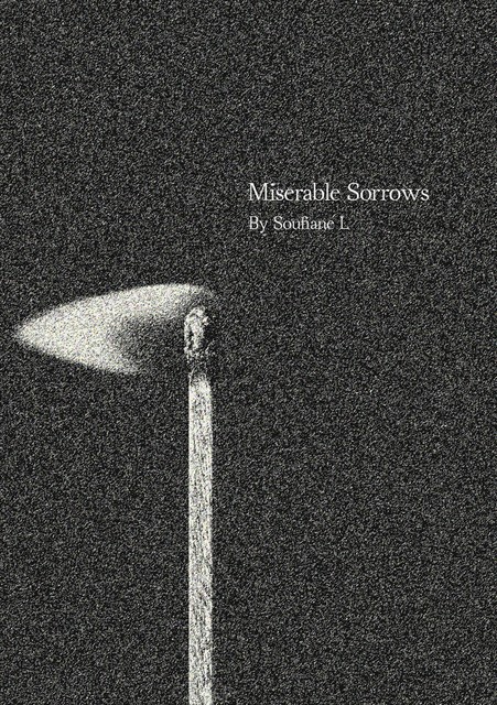 Miserable Sorrows, Soufiane L