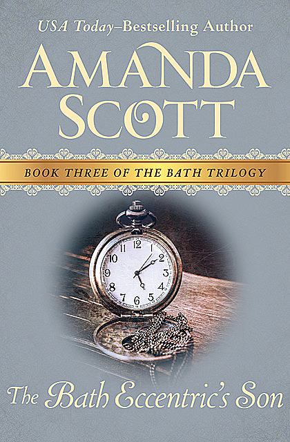 The Bath Eccentric's Son, Amanda Scott