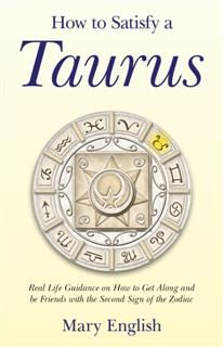 How to Satisfy a Taurus, Mary English