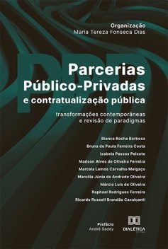 Parcerias público-privadas e contratualização pública, Maria Tereza Fonseca Dias