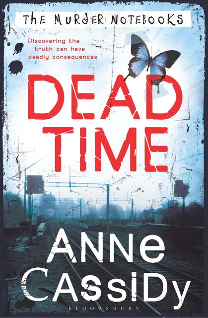 The Murder Notebooks: Dead Time, Anne Cassidy