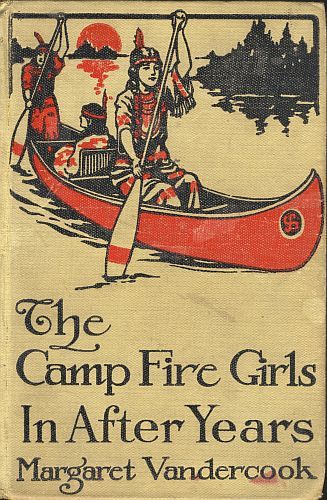 The Camp Fire Girls in After Years, Margaret Vandercook