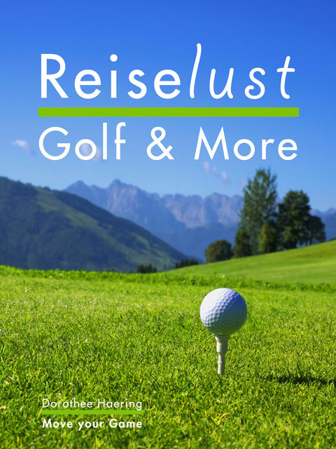 Reiselust Golf & More, Dorothee Haering