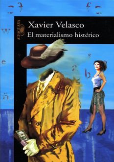 El Materialismo Histórico, Xavier Velasco
