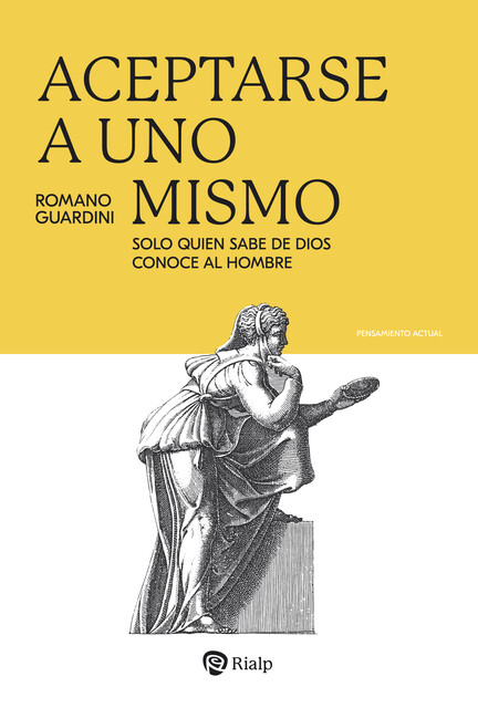 Aceptarse a uno mismo, Romano Guardini