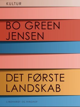 Det første landskab, Bo Green Jensen