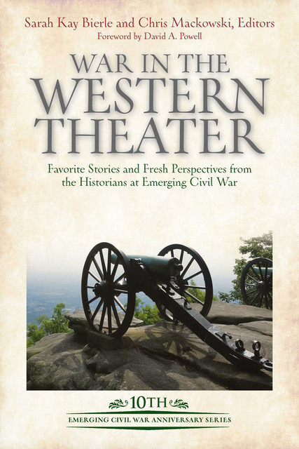 War in the Western Theater, Chris Mackowski