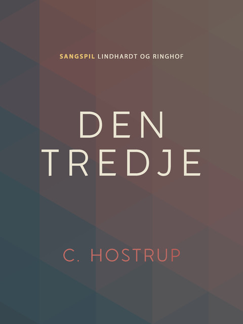 Den tredje, C. Hostrup
