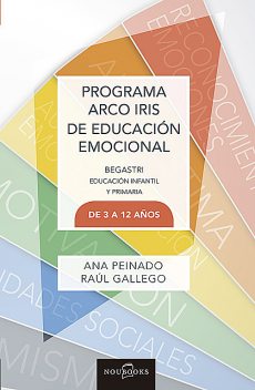 Programa Arco Iris de Educación Emocional, Ana Peinado, Raul Gallego