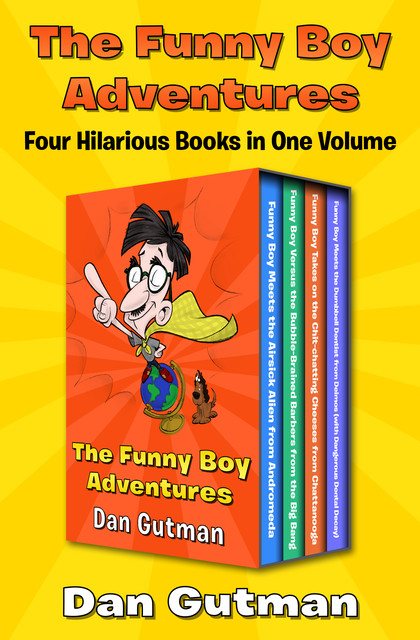 The Funny Boy Adventures, Dan Gutman