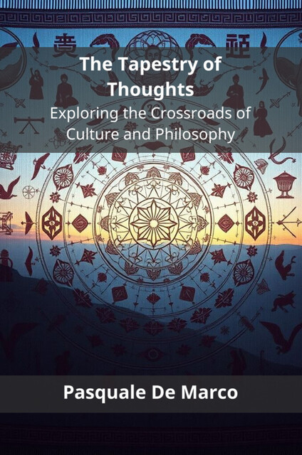 The Tapestry of Thoughts, Pasquale De Marco