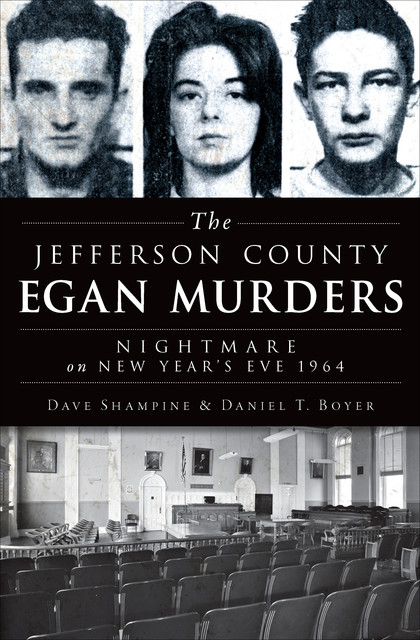 The Jefferson County Egan Murders, Daniel T. Boyer, Dave Shampine