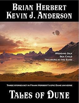 Tales of Dune, Brian Herbert, Kevin J.Anderson