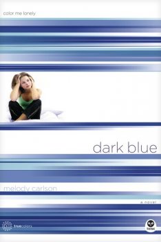 Dark Blue, Melody Carlson