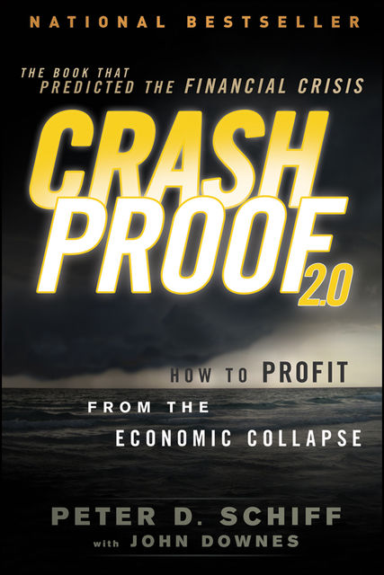 Crash Proof 2.0, Peter D.Schiff