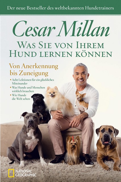 Was Sie von Ihrem Hund lernen können, Cesar Millan