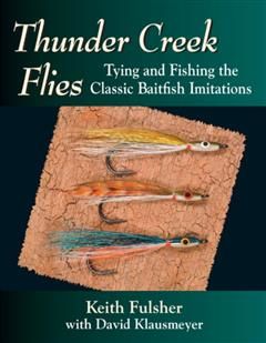 Thunder Creek Flies, Keith Fulsher