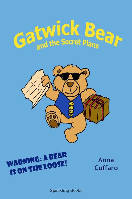 Gatwick Bear and the Secret Plans, Anna Cuffaro