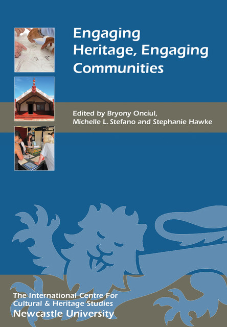 Engaging Heritage, Engaging Communities, Stefano, Hawke, Onciul