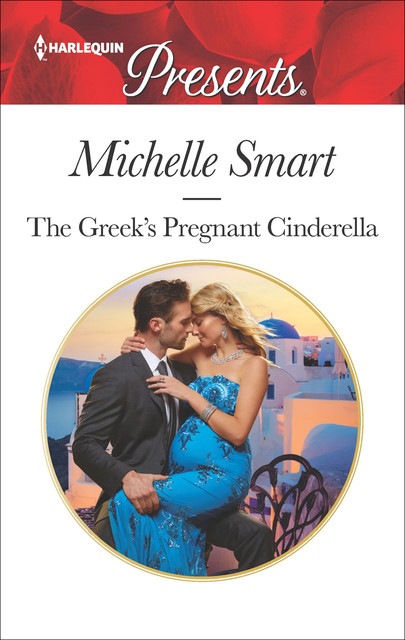 The Greek's Pregnant Cinderella, Michelle Smart