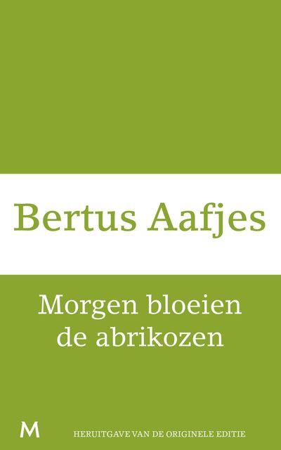 Morgen bloeien de abrikozen, Bertus Aafjes