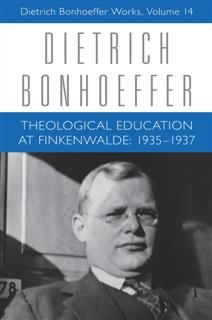 Theological Education at Finkenwalde, Dietrich Bonhoeffer