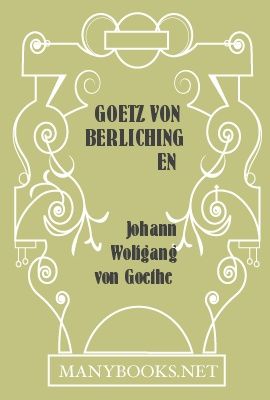 Götz von Berlichingen mit der eisernen Hand (Vollständige Ausgabe), Johann Wolfgang von Goethe