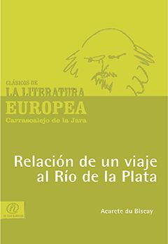 Relación de un viaje al Río de la Plata, Acarete du Biscay