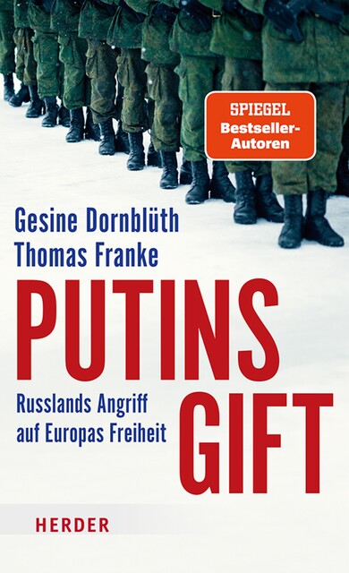 Putins Gift, Thomas Franke, Gesine Dornblüth