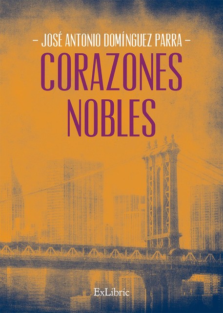 Corazones nobles, José Antonio Domínguez Parra