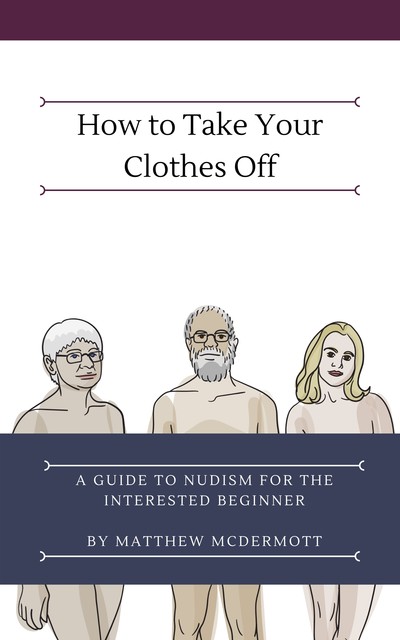 How to Take Your Clothes Off, Matthew McDermott