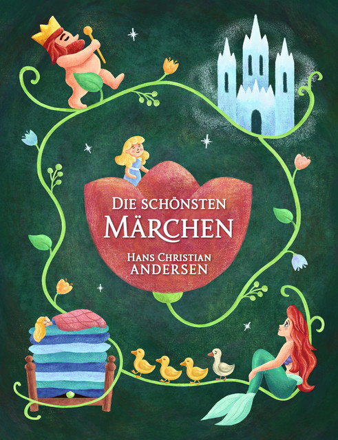 Hans Christan Andersen: Die schönsten Märchen, Hans Christian Andersen, Märchensammlung Kinder