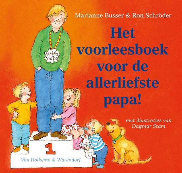 Het voorleesboek voor de allerliefste papa!, Marianne Busser, Ron Schröder
