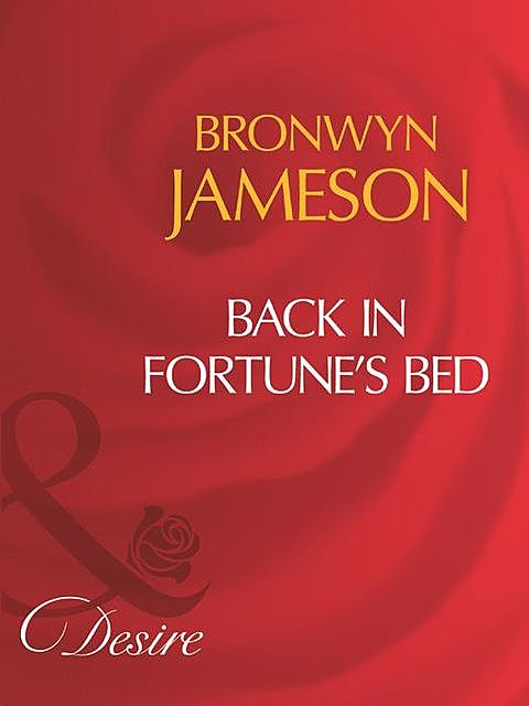 Back In Fortune's Bed, Bronwyn Jameson