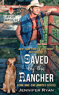 Saved by the Rancher, Jennifer Ryan