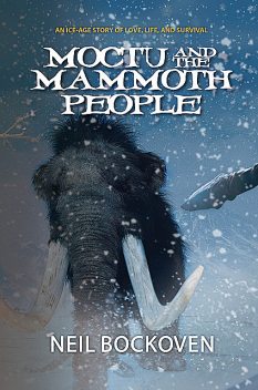 Moctu and the Mammoth People, Neil Bockoven