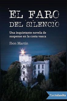 El faro del silencio, Ibon Martín